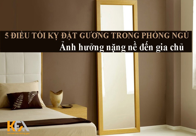 Hãy coi chừng nếu bạn đặt gương trong phòng ngủ sai cách Hãy coi chừng nếu bạn đặt gương trong phòng ngủ sai cách